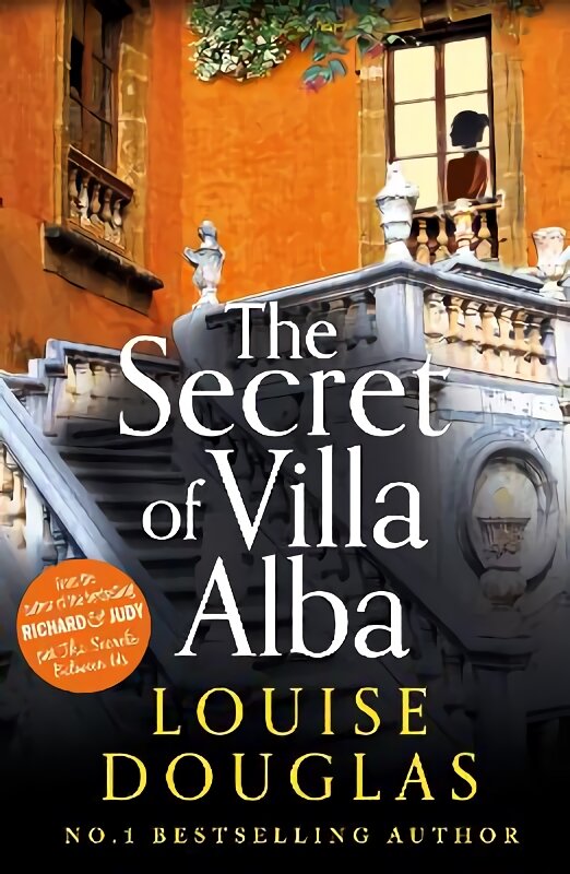Secret of Villa Alba: The BRAND NEW page-turning novel from NUMBER 1 BESTSELLER Louise Douglas for 2023 цена и информация | Fantastinės, mistinės knygos | pigu.lt