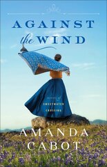 Against the Wind kaina ir informacija | Fantastinės, mistinės knygos | pigu.lt