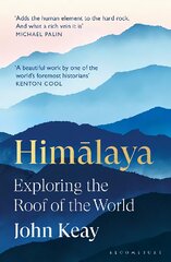 Himalaya: Exploring the Roof of the World цена и информация | Исторические книги | pigu.lt