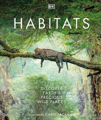 Habitats: Discover Earth's Precious Wild Places kaina ir informacija | Knygos apie sveiką gyvenseną ir mitybą | pigu.lt