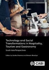 Technology and Social Transformations in Hospitality, Tourism and Gastronomy: South Asia Perspectives kaina ir informacija | Ekonomikos knygos | pigu.lt