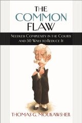 Common Flaw â€“ Needless Complexity in the Courts and 50 Ways to Reduce It цена и информация | Книги по социальным наукам | pigu.lt