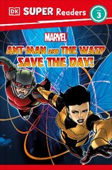 DK Super Readers Level 3 Marvel Ant-Man and The Wasp Save the Day! kaina ir informacija | Knygos paaugliams ir jaunimui | pigu.lt