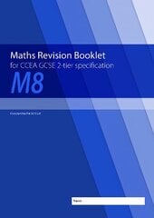 Maths Revision Booklet M8 for CCEA GCSE 2-tier Specification цена и информация | Книги для подростков  | pigu.lt