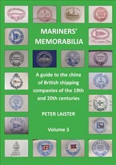 Mariners' Memorabilia Volume 3 цена и информация | Путеводители, путешествия | pigu.lt