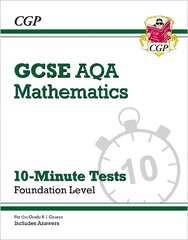 GCSE Maths AQA 10-Minute Tests - Foundation (includes Answers) цена и информация | Книги для подростков  | pigu.lt