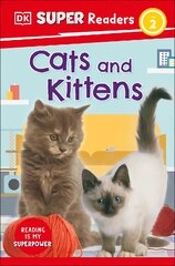 DK Super Readers Level 2 Cats and Kittens цена и информация | Книги для подростков  | pigu.lt