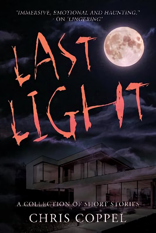 Last Light: A Collection of Short Stories kaina ir informacija | Fantastinės, mistinės knygos | pigu.lt