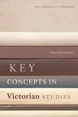 Key Concepts in Victorian Studies kaina ir informacija | Istorinės knygos | pigu.lt
