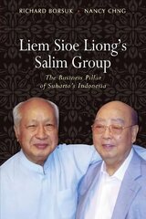 Liem Sioe Liongâ€™s Salim Group: The Business Pillar of Suhartoâ€™s Indonesia kaina ir informacija | Ekonomikos knygos | pigu.lt