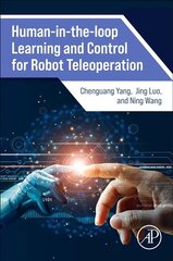 Human-in-the-loop Learning and Control for Robot Teleoperation цена и информация | Книги по социальным наукам | pigu.lt