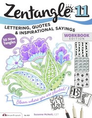 Zentangle 11: Lettering, Quotes, and Inspirational Sayings цена и информация | Книги о питании и здоровом образе жизни | pigu.lt