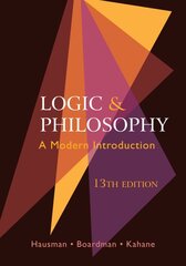 Logic and Philosophy: A Modern Introduction kaina ir informacija | Istorinės knygos | pigu.lt