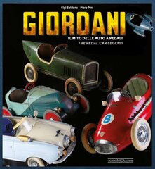 Giordani: The Pedal Car Legend цена и информация | Путеводители, путешествия | pigu.lt