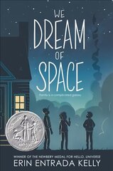 We Dream of Space: A Newbery Honor Award Winner kaina ir informacija | Knygos paaugliams ir jaunimui | pigu.lt