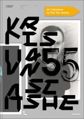 Kris Van Assche: 55 Collections: KRISVANASSCHE, Dior, Berluti kaina ir informacija | Knygos apie meną | pigu.lt