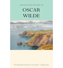 Collected Poems of Oscar Wilde 2nd Revised edition цена и информация | Поэзия | pigu.lt