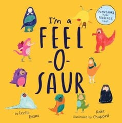 I'm a Feel-o-Saur kaina ir informacija | Knygos mažiesiems | pigu.lt