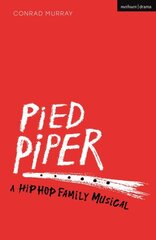 Pied Piper: A Hip Hop Family Musical цена и информация | Рассказы, новеллы | pigu.lt