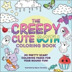 Creepy Cute Goth Coloring Book: 30 Pretty Scary Coloring Pages for Year-Round Fun! kaina ir informacija | Knygos apie sveiką gyvenseną ir mitybą | pigu.lt