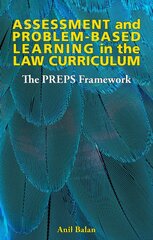 Assessment and Problem-based Learning in the Law Curriculum: The PREPS Framework цена и информация | Книги по экономике | pigu.lt