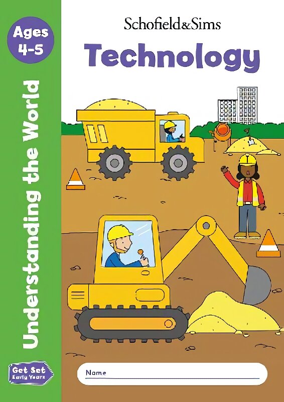 Get Set Understanding the World: Technology, Early Years Foundation Stage, Ages 4-5 kaina ir informacija | Knygos paaugliams ir jaunimui | pigu.lt