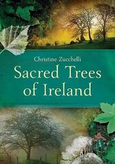 Sacred Trees of Ireland kaina ir informacija | Knygos apie sveiką gyvenseną ir mitybą | pigu.lt