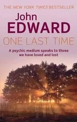 One Last Time: A psychic medium speaks to those we have loved and lost kaina ir informacija | Saviugdos knygos | pigu.lt