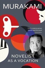 Novelist as a Vocation : 'Every creative person should read this short book' Literary Review kaina ir informacija | Apsakymai, novelės | pigu.lt