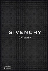 Givenchy Catwalk : The Complete Collections kaina ir informacija | Knygos apie meną | pigu.lt