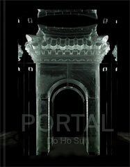 Do Ho Suh: Portal цена и информация | Книги об искусстве | pigu.lt