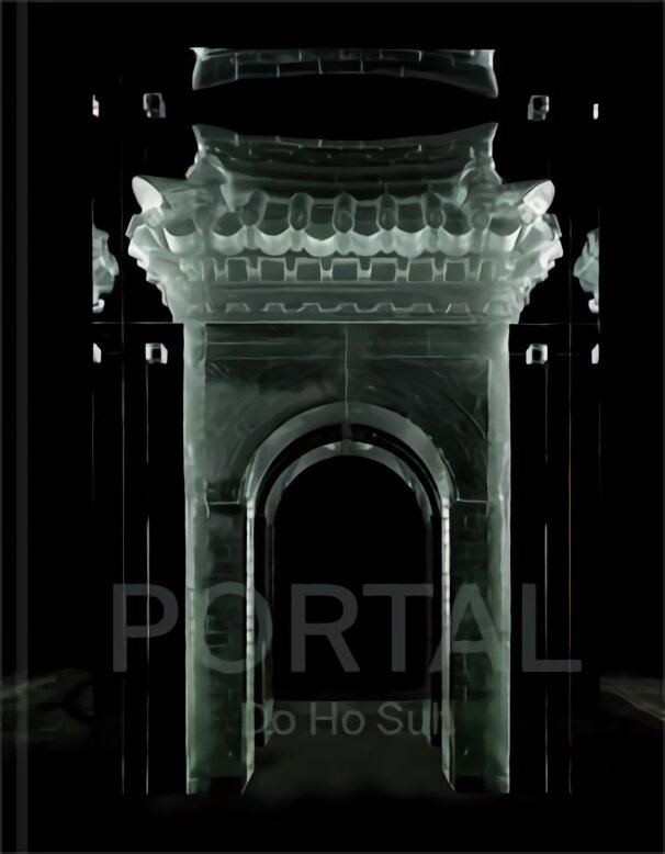Do Ho Suh: Portal цена и информация | Knygos apie meną | pigu.lt