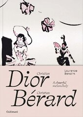 Christian Dior - Christian Bérard: A Cheerful Melancholy цена и информация | Книги об искусстве | pigu.lt