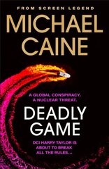 Deadly Game: The stunning thriller from the screen legend Michael Caine цена и информация | Фантастика, фэнтези | pigu.lt