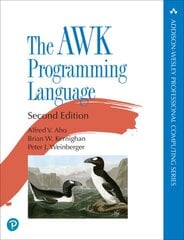AWK Programming Language 2nd edition kaina ir informacija | Ekonomikos knygos | pigu.lt