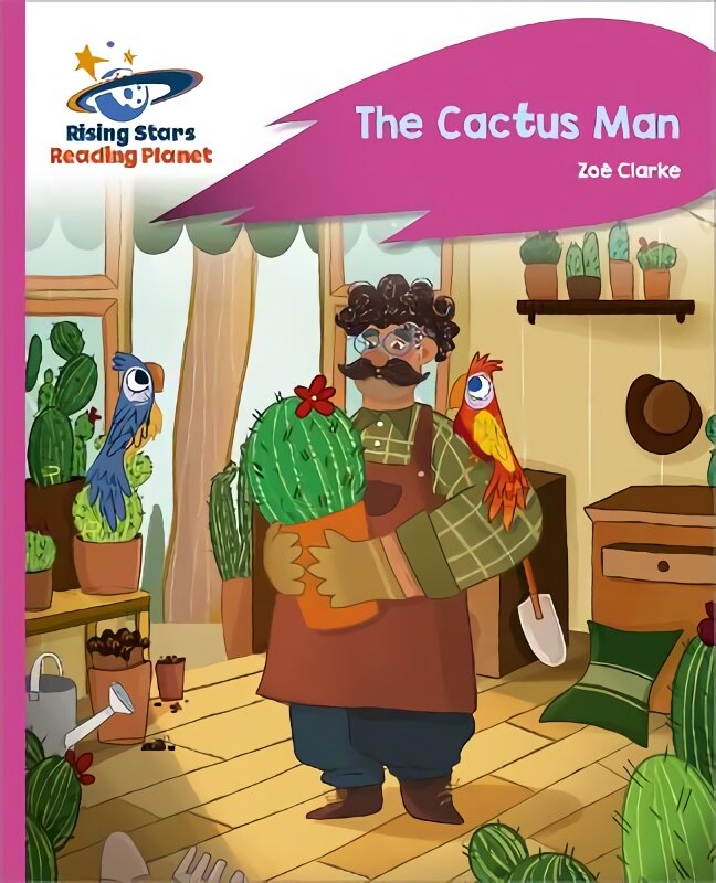 Reading Planet - The Cactus Man - Pink C: Rocket Phonics цена и информация | Knygos paaugliams ir jaunimui | pigu.lt