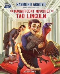 Magnificent Mischief of Tad Lincoln цена и информация | Книги для подростков  | pigu.lt