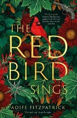 Red Bird Sings: A chilling and gripping historical gothic fiction debut, shortlisted for the Irish Book Awards 2023 цена и информация | Фантастика, фэнтези | pigu.lt