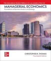 Managerial Economics: Foundations of Business Analysis and Strategy ISE 14th edition kaina ir informacija | Ekonomikos knygos | pigu.lt