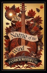 Name of the Wind: The legendary must-read fantasy masterpiece kaina ir informacija | Fantastinės, mistinės knygos | pigu.lt