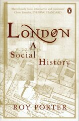 London: A Social History цена и информация | Исторические книги | pigu.lt