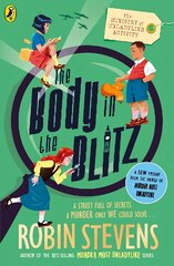 Ministry of Unladylike Activity 2: The Body in the Blitz цена и информация | Книги для подростков и молодежи | pigu.lt