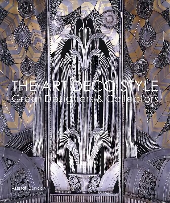 Art Deco Style: Great Designers & Collectors kaina ir informacija | Knygos apie meną | pigu.lt