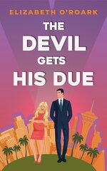 Devil Gets His Due: The must-read opposites attract, marriage of convience romcom! цена и информация | Fantastinės, mistinės knygos | pigu.lt
