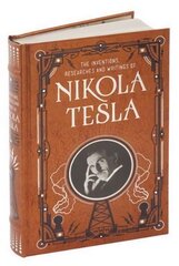 Inventions, Researches and Writings of Nikola Tesla (Barnes & Noble Collectible Classics: Omnibus Edition) Revised, Bonded Leather kaina ir informacija | Biografijos, autobiografijos, memuarai | pigu.lt