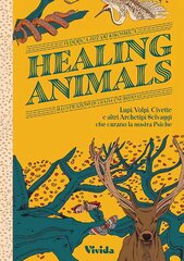 Healing Animals: Wolves, Foxes, Owls, and Other Wild Archetypal Animals that Inhabit Our Psyche цена и информация | Самоучители | pigu.lt