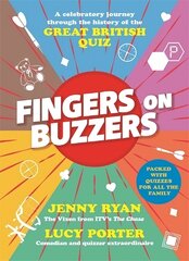 Fingers on Buzzers: From Bullseye to Pointless, a celebratory journey through the history of the Great British Quiz kaina ir informacija | Knygos apie sveiką gyvenseną ir mitybą | pigu.lt