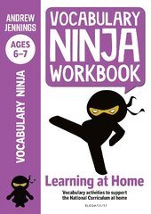 Vocabulary Ninja Workbook for Ages 6-7: Vocabulary activities to support catch-up and home learning kaina ir informacija | Knygos paaugliams ir jaunimui | pigu.lt