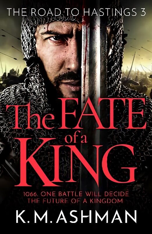 Fate of a King: A compelling medieval adventure of battle, honour and glory kaina ir informacija | Fantastinės, mistinės knygos | pigu.lt