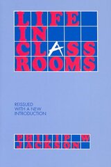 Life in Classrooms цена и информация | Книги по социальным наукам | pigu.lt